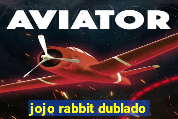 jojo rabbit dublado